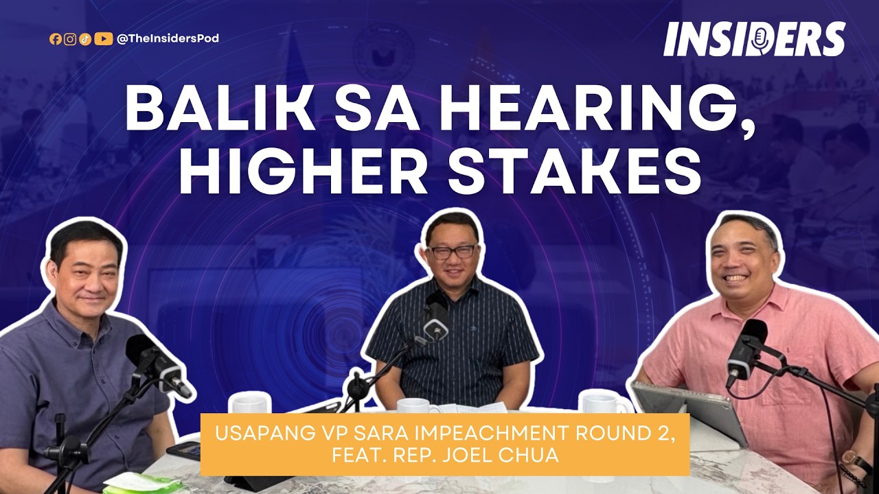 Round 2: Balik sa Hearing, Higher Stakes | #INSIDERS Ep. 29
