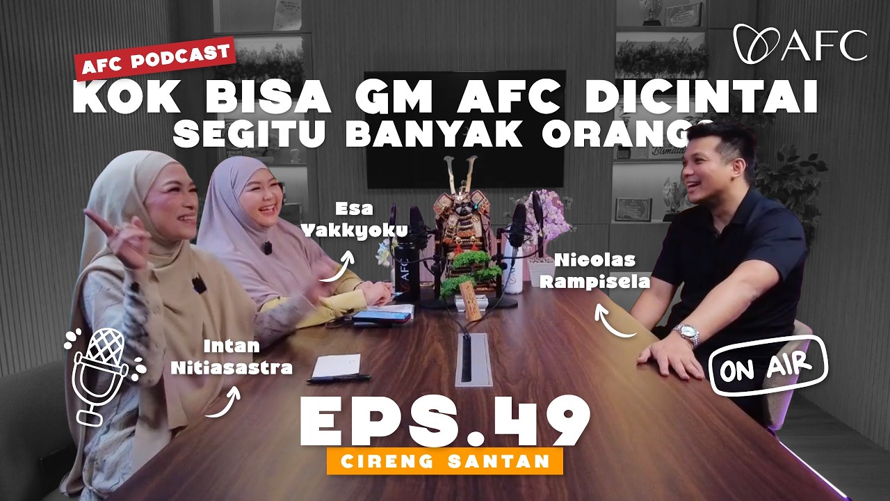CIRENG SANTAN – Eps. 49: Kok Bisa GM AFC Dicintai Segitu Banyak Orang? cover art