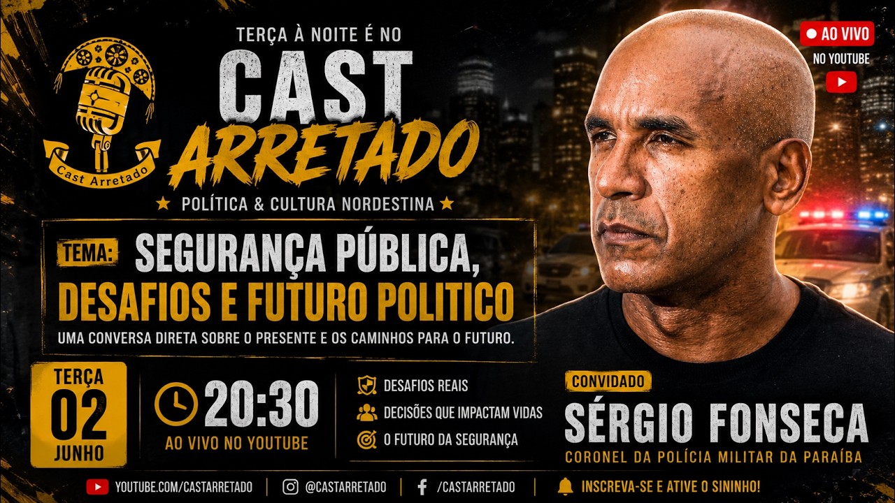 SEGURANÇA PÚBLICA, DESAFIOS E FUTURO POLÍTICO | Sérgio Fonseca no Cast Arretado #522 cover art