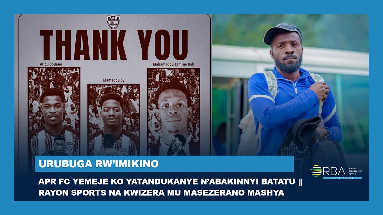APR FC yemeje ko yatandukanye n’abakinnyi batatu || Rayon Sports na Kwizera mu masezerano mashya cover art