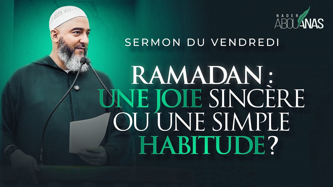 RAMADAN : UNE JOIE SINCÈRE OU UNE SIMPLE HABITUDE ? - NADER ABOU ANAS cover art
