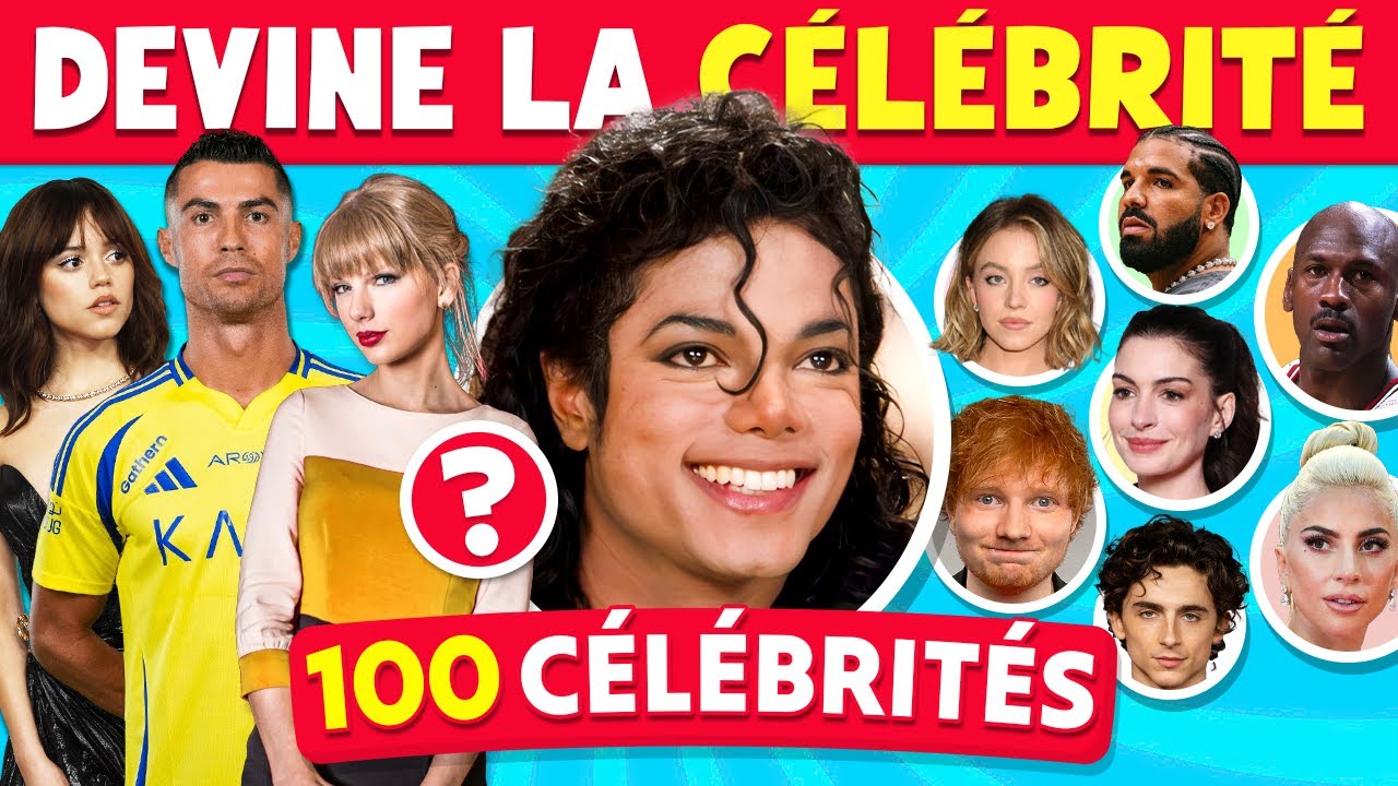 Devine 100 Célébrités et Personnalités 🤔✅ Chanteurs - Footballeurs - Acteurs - YouTubeurs cover art