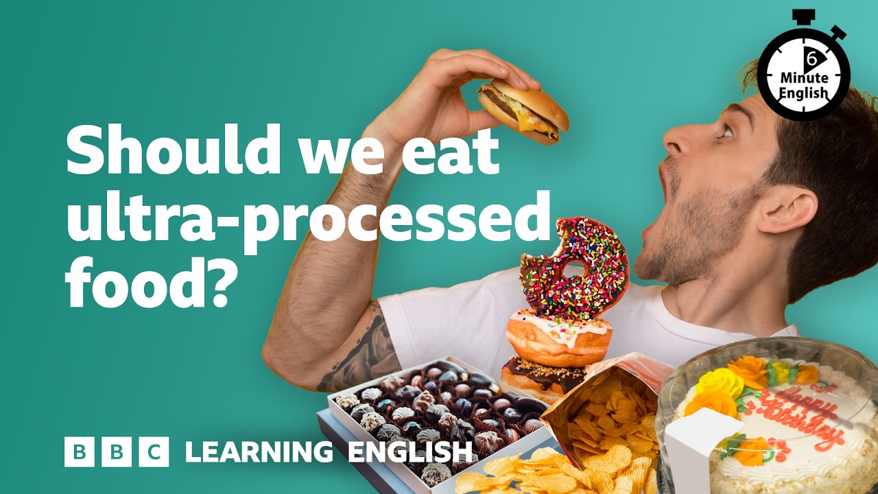 Should we eat ultra-processed food? ⏲️ 6 Minute English cover art