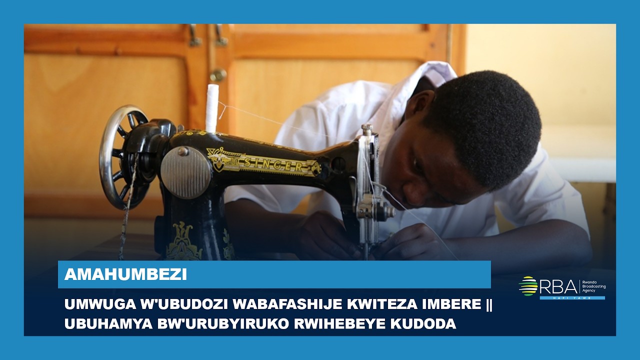 Umwuga w'ubudozi wabafashije kwiteza imbere | Ubuhamya bw'urubyiruko rwihebeye kudoda || #Amahumbezi cover art