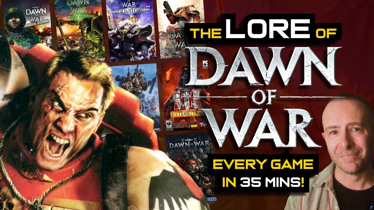 The LORE of DAWN OF WAR: Every Game in 35 Mins! | Warhammer Lore cover art