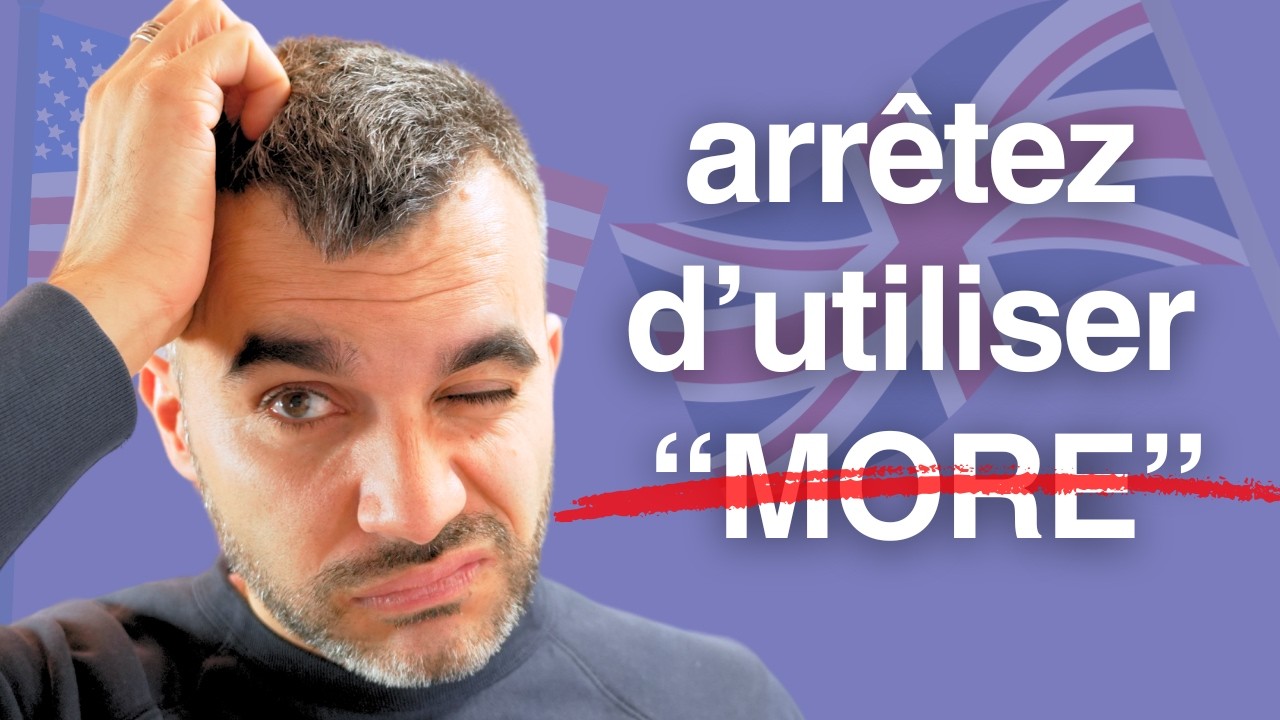 Arrêtez de dire "more" | Dites Plutôt Ca | Parler Anglais Correctement cover art
