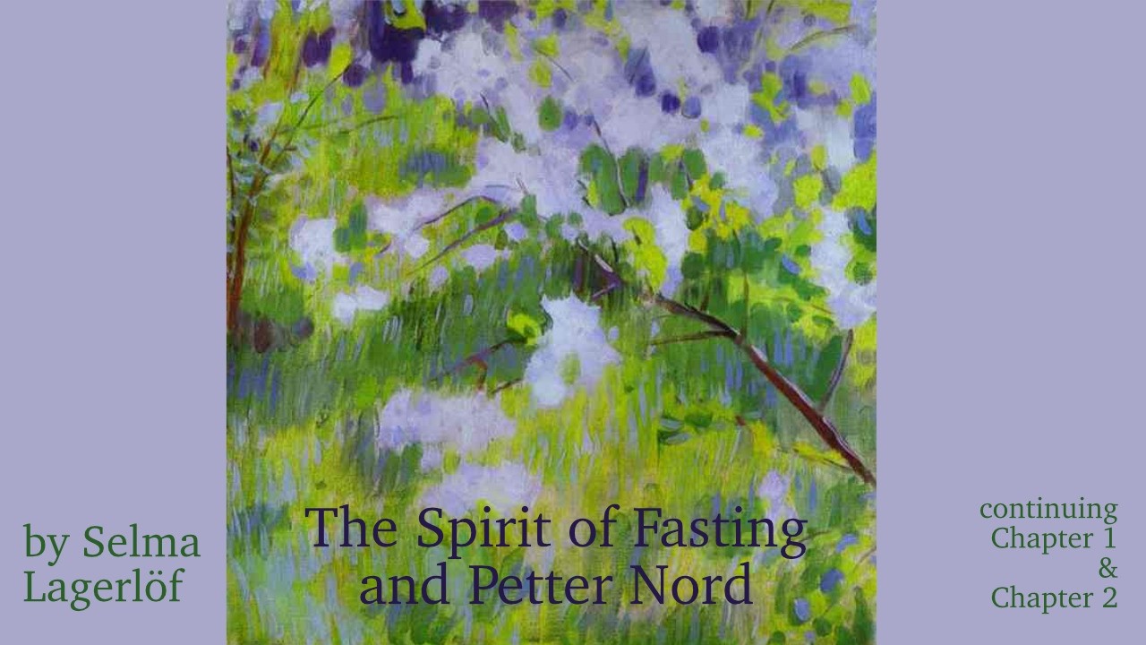 The Spirit of Fasting and Petter Nord by Selma Lagerlöf | B&W | Rode NTG experiment | Chap 1 & 2 cover art
