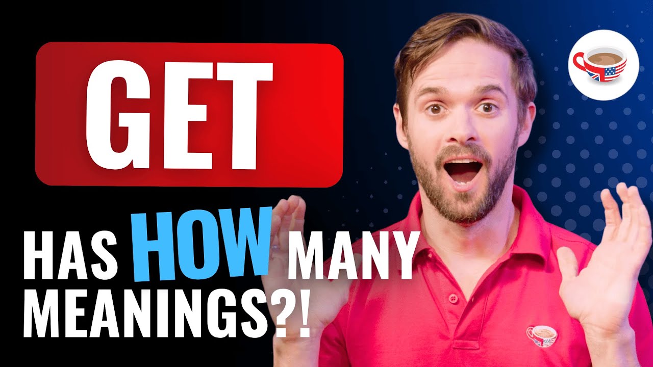 How to use 'get' in English