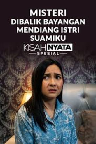 Misteri Dibalik Bayangan Mendiang Istri Suamiku (2026)