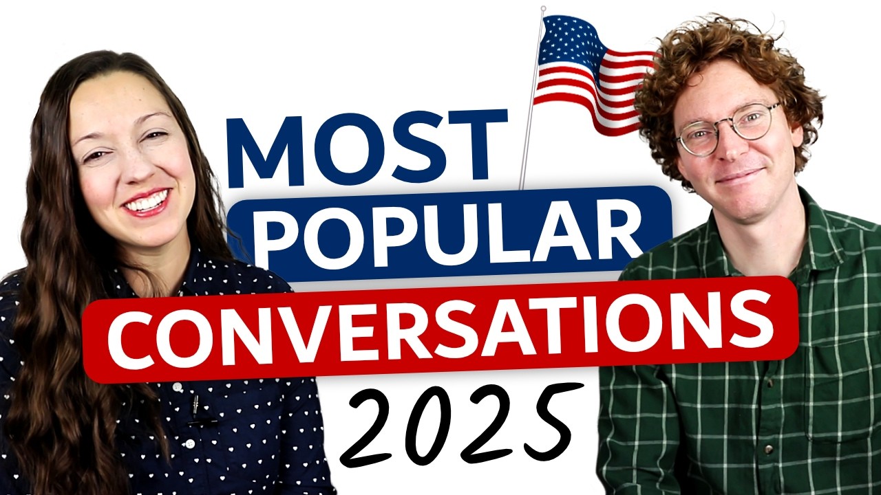 Most Popular English Conversations of 2025