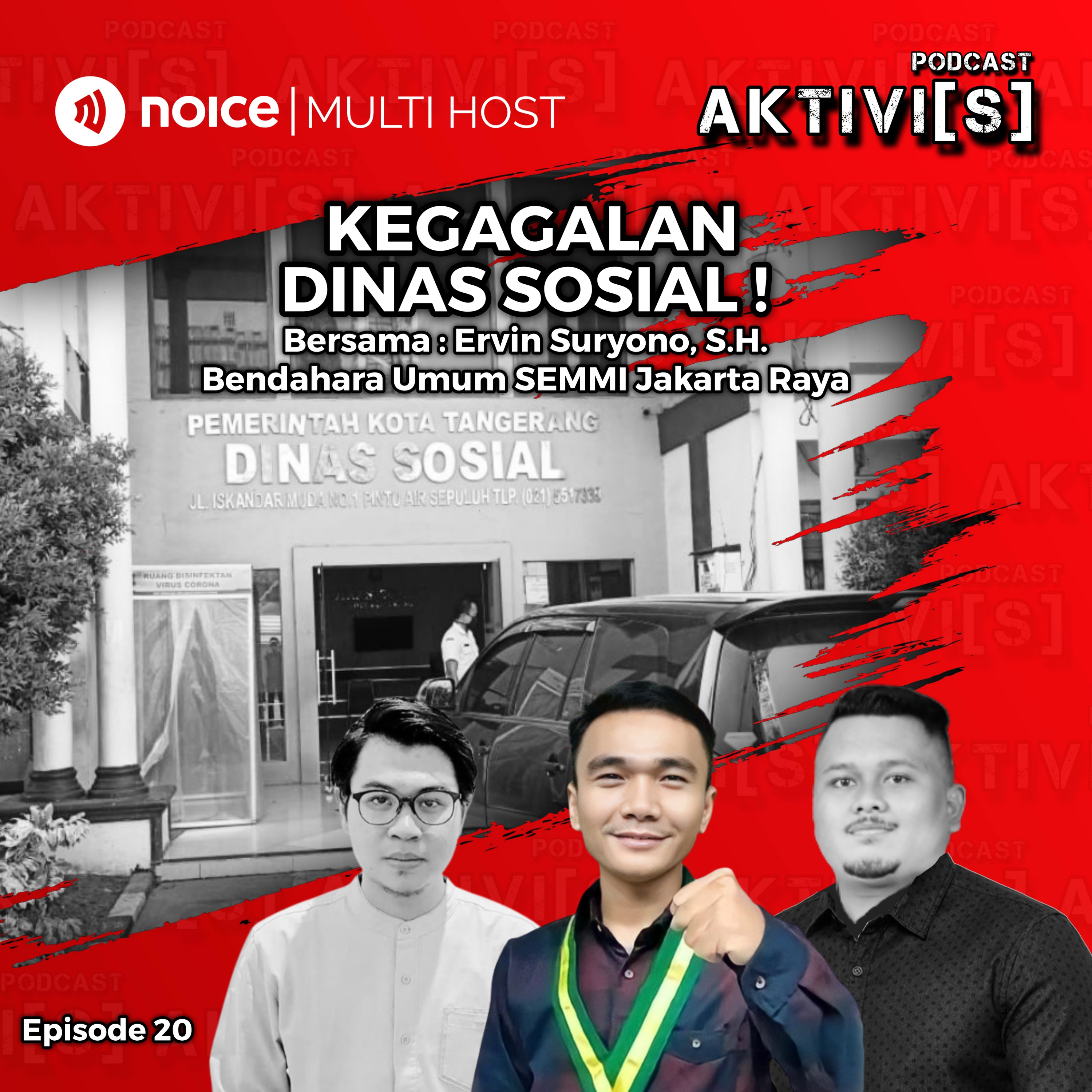 AKTIVI[S] KEGAGALAN DINAS SOSIAL Feat. ERVIN SURYONO, S.H.
(Bendahara Umum SEMMI Jakarta Raya) cover art