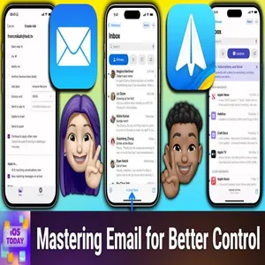 iOS 767: Mastering Mail - Reduce your email headaches on iOS! cover art