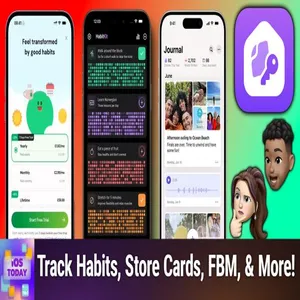 iOS 733: Starting 2025 With Good App-its - MyRoutine, Pass4Wallet, HomePass, and more! cover art