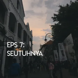 Eps 7 - Seutuhnya cover art
