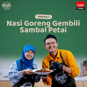Planet Plate Episode 2: Nasi Goreng Gembili Sambal Petai cover art