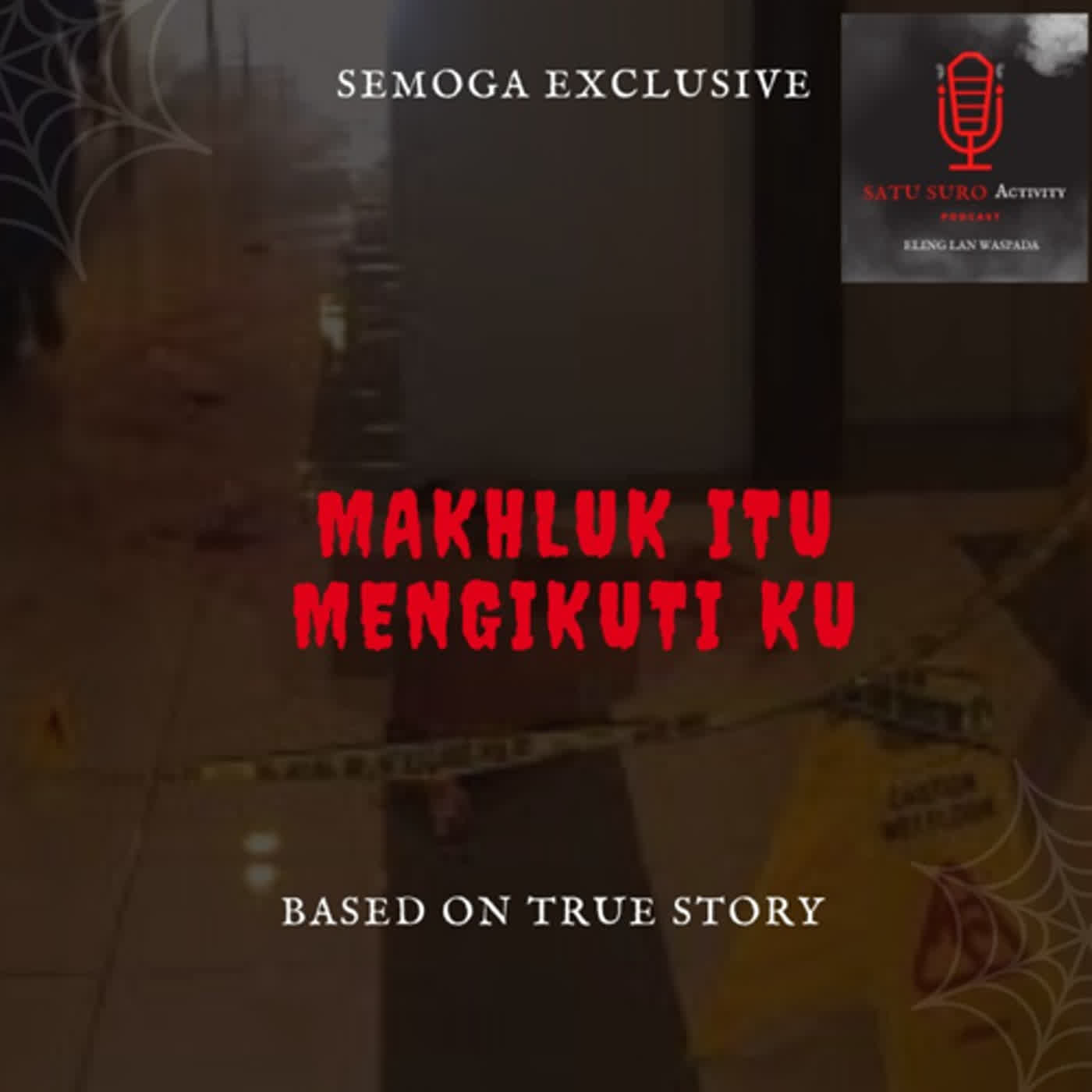 MAKHLUK ITU MENGIKUTIKU - EPS 79 cover art