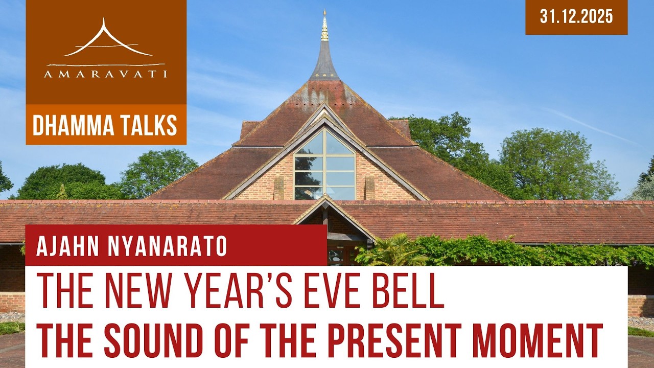 The New Year's Eve Bell – the Sound of the Present Moment | Ajahn Nyanarato | 31.12.2025 cover art