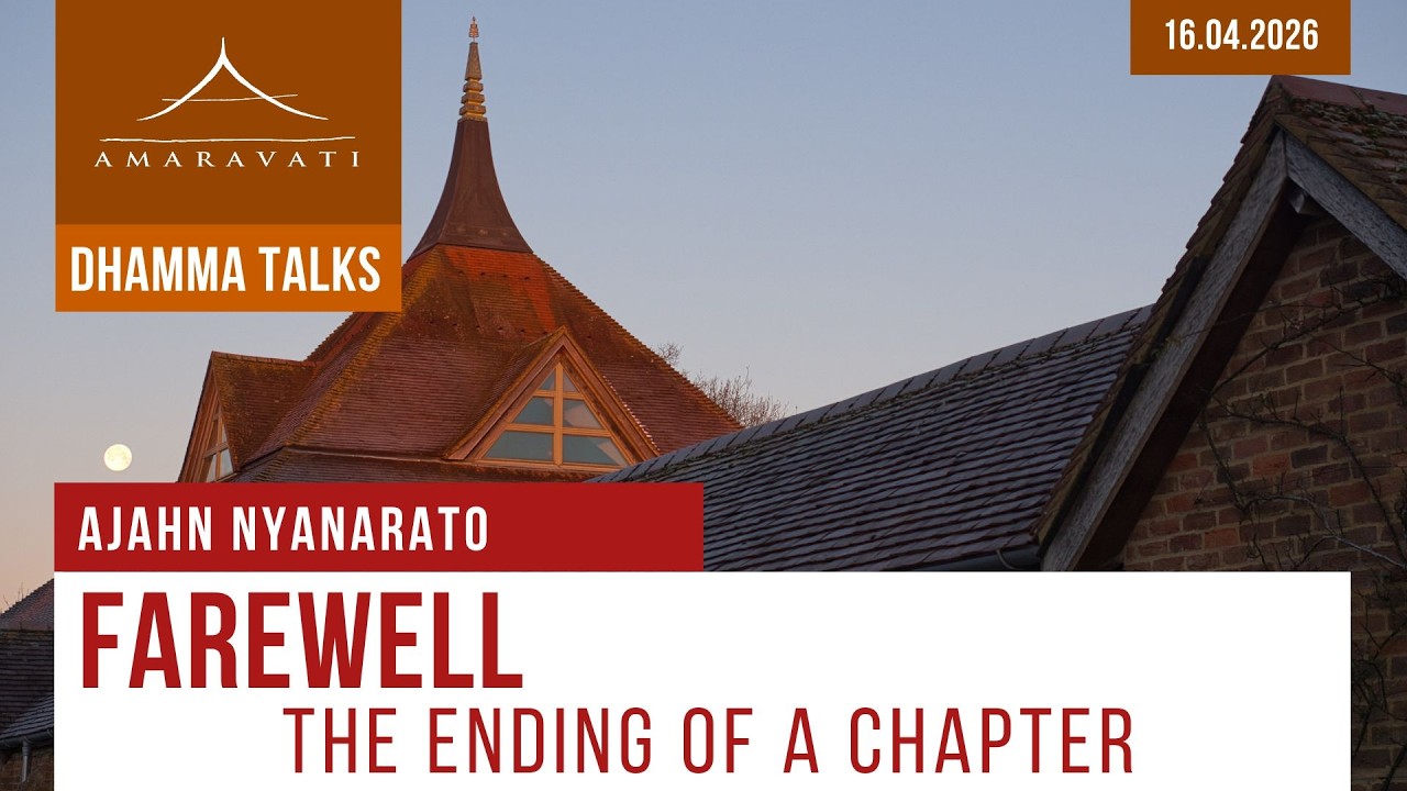 Farewell: The Ending of a Chapter | Ajahn Nyanarato | 16.04.2026 cover art