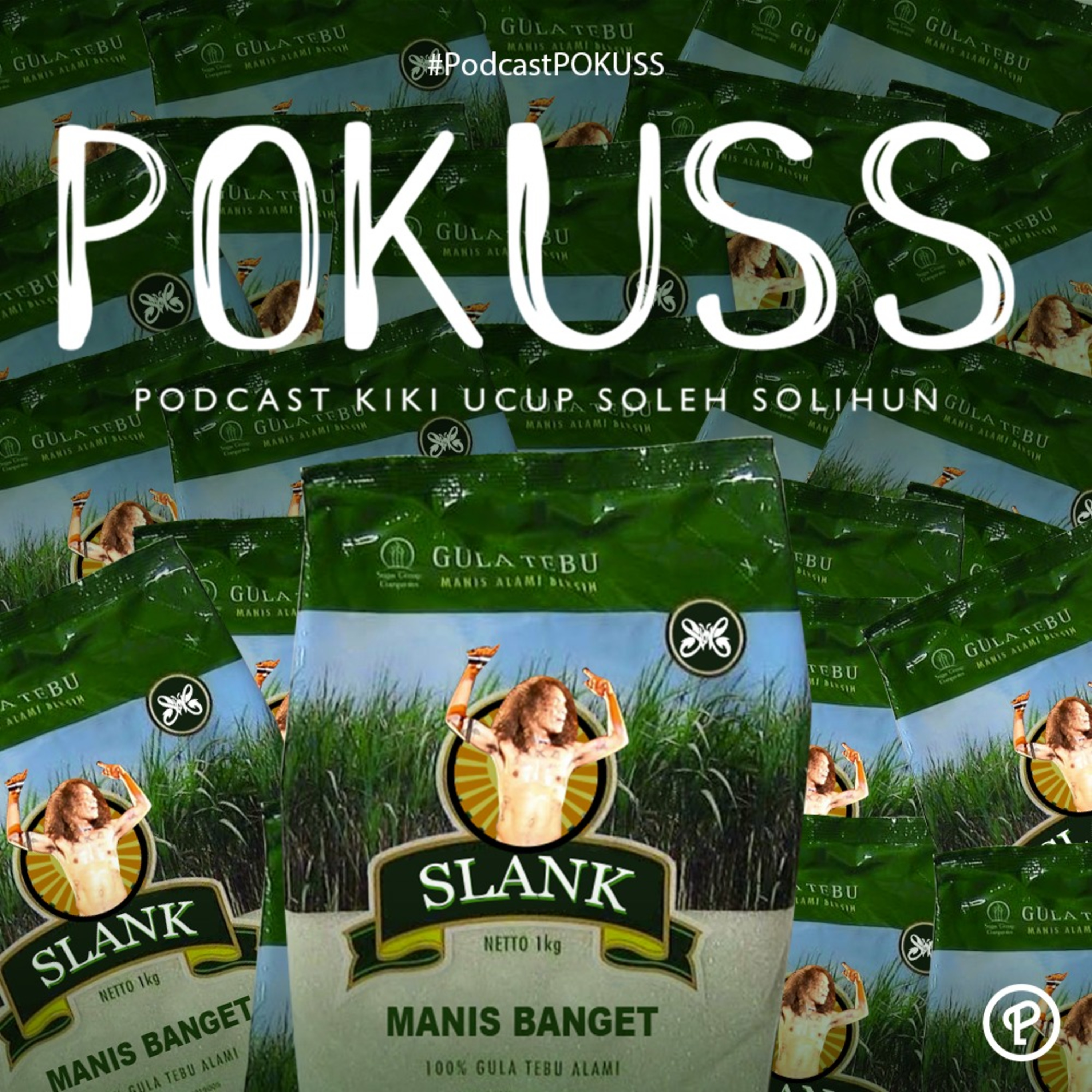 #11 Slank memang Terlalu Manis untuk dilupakan! cover art