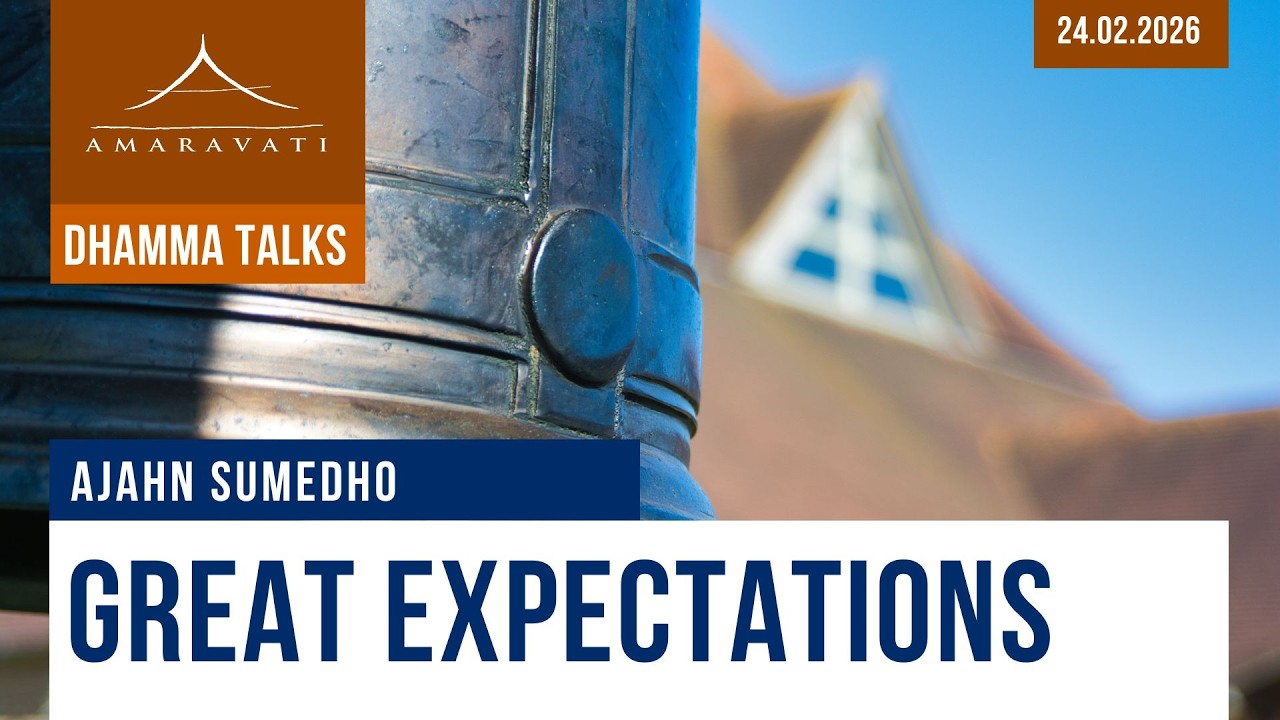 Great Expectations | Ajahn Sumedho | 24.02.2026 cover art