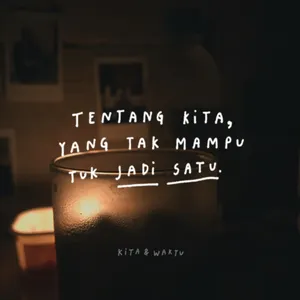 Tentang Kita, Yang Tak Mampu Tuk Jadi Satu cover art