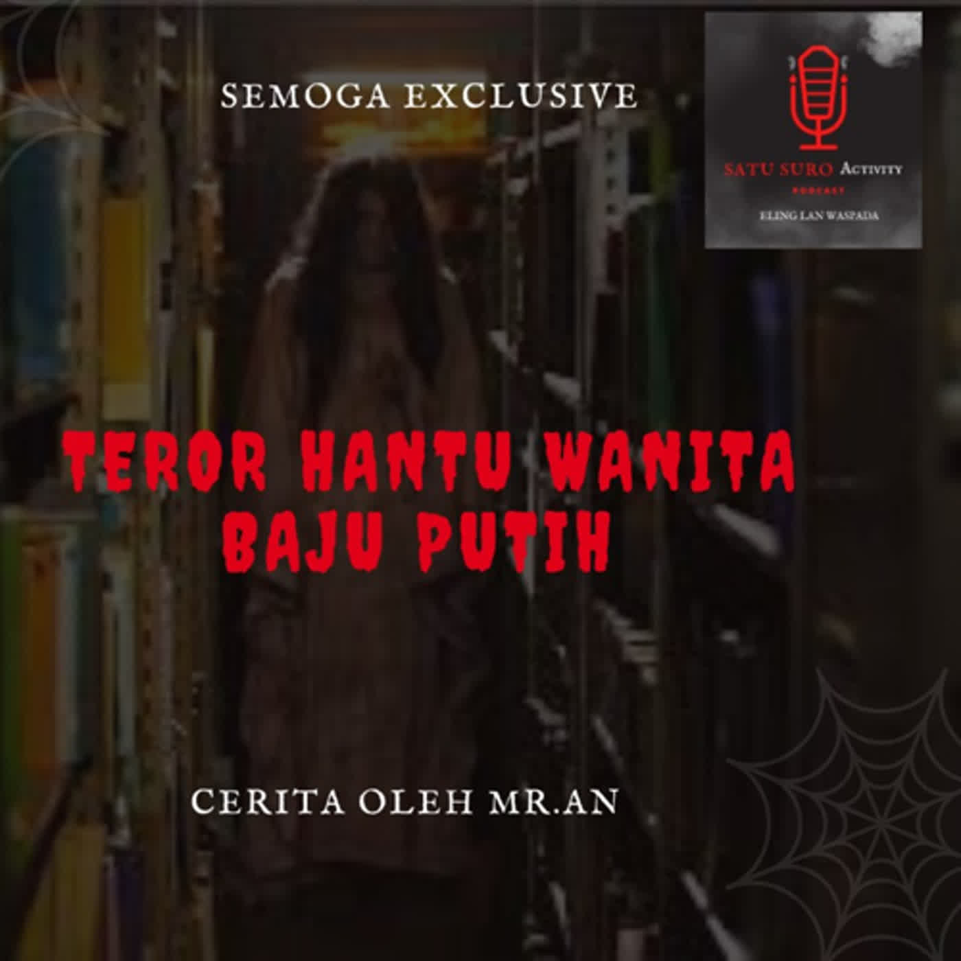 TEROR HANTU WANITA BAJU PUTIH - EPS 74 cover art