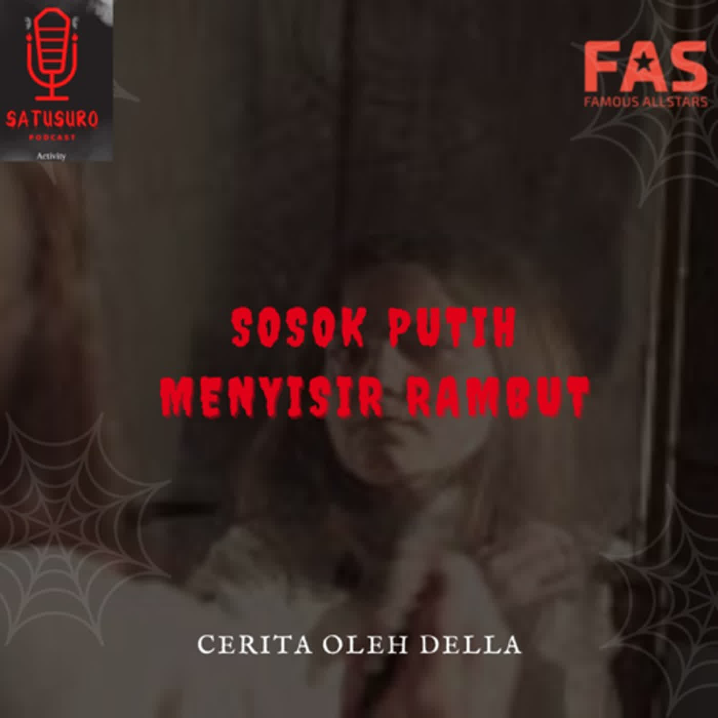 SOSOK PUTIH MENYISIR RAMBUT - EPS 32 cover art