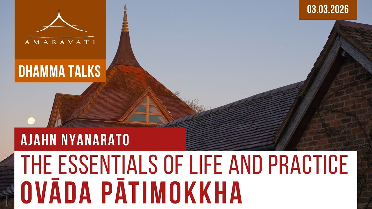 The Essentials of Life and Practice – Ovāda Pāṭimokkha | Ajahn Nyanarato | 03.03.2026 cover art