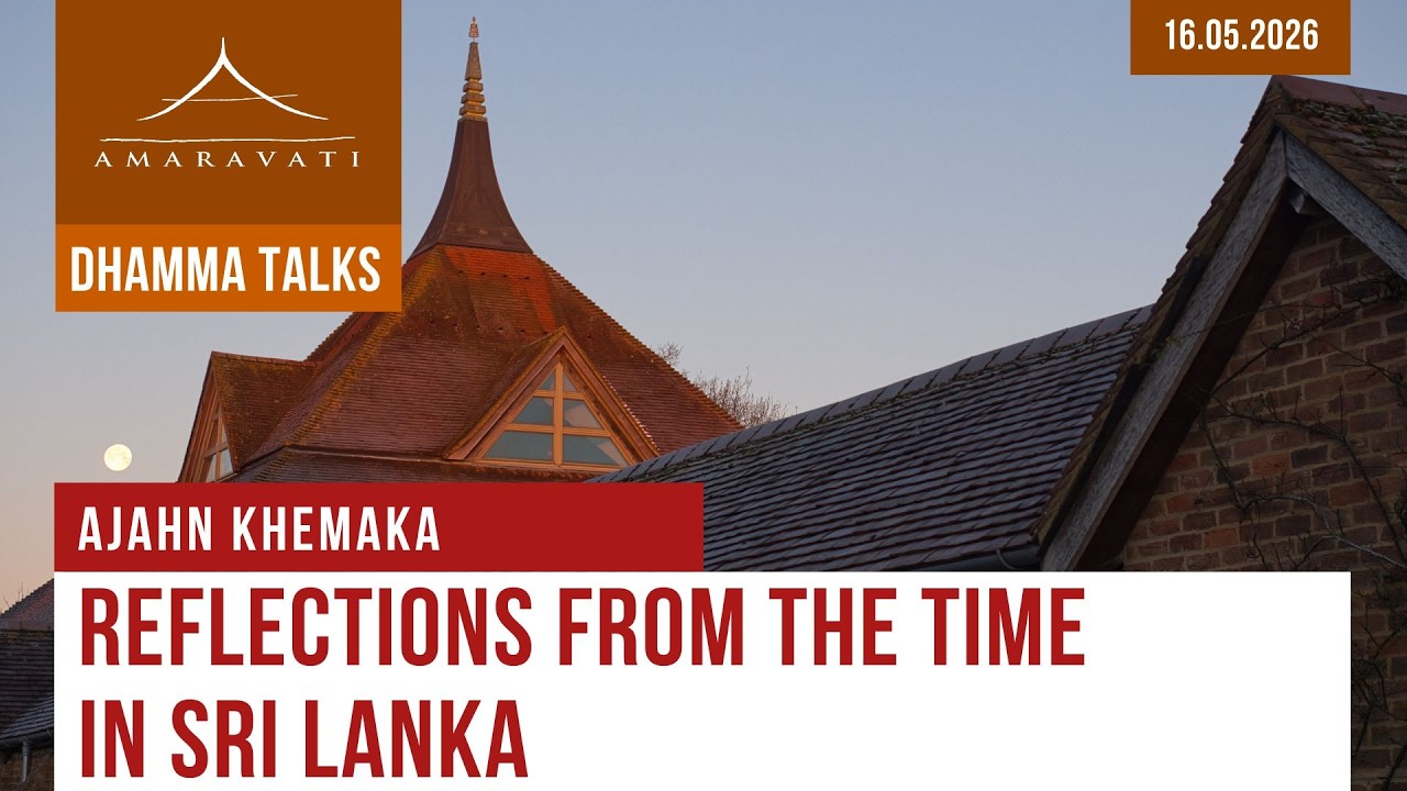 Reflections From the Time in Sri Lanka | Ajahn Khemaka | 16.05.2026 cover art