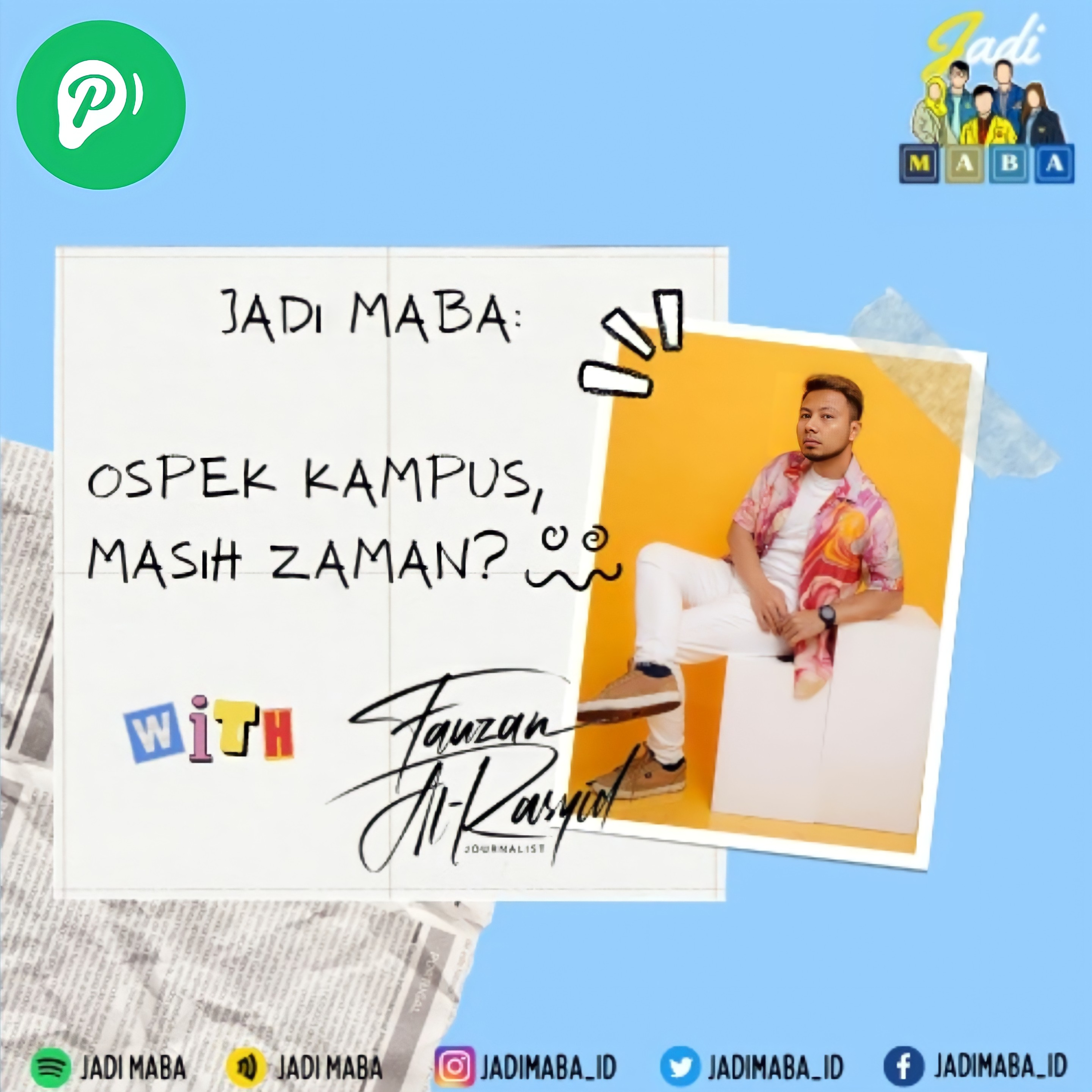 Ospek Kampus Masih Zaman? featuring Kak Fauzan Al-Rasyid cover art