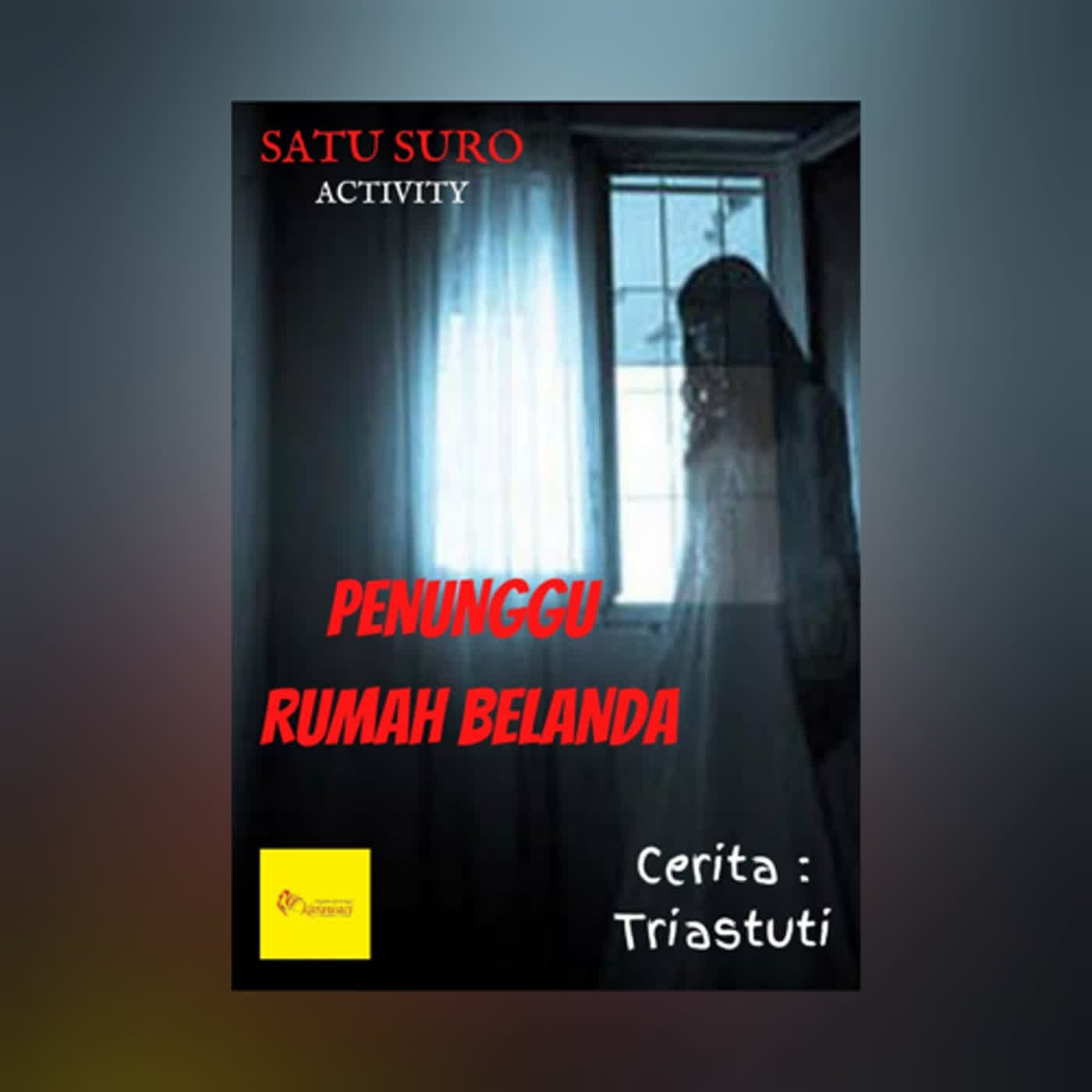 Penunggu Rumah Belanda By Triastuti - EPS 12 cover art