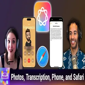 iOS 716: Apple Intelligence (Part 2) - Enhancements to Photos, Safari, and more! cover art