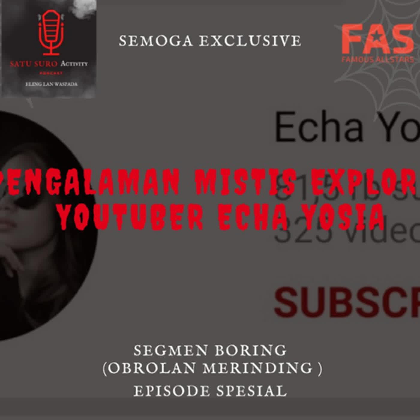 PENGALAMAN MISTIS ECHA YOSIA YOUTUBER HOROR - EPS 48 cover art