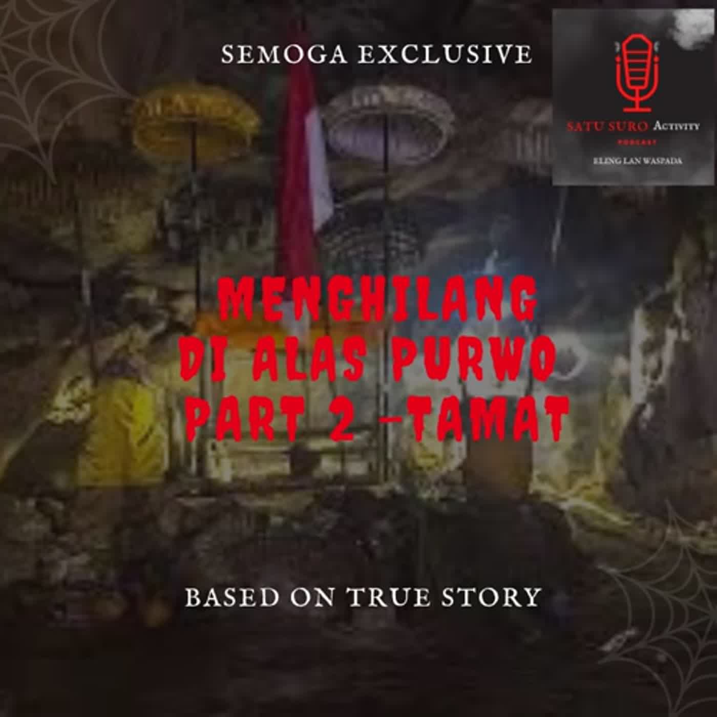 MENGHILANG DI ALAS PURWO Part 2 (TAMAT) - EPS 82 cover art