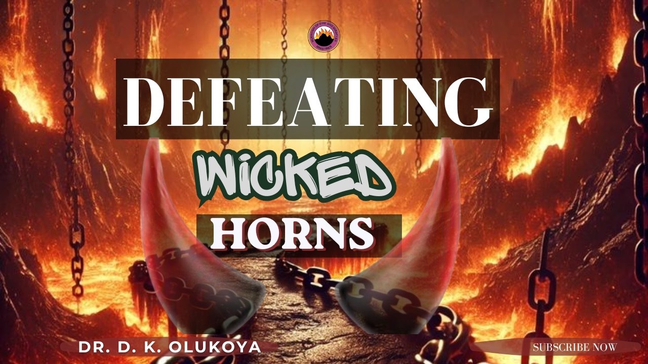 DEFEATING WICKED HORNS | Dr. Daniel Olukoya | MFM Sermon cover art