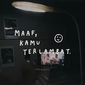 Eps 35 - Maaf Kamu Terlambat cover art
