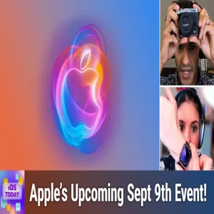 iOS 718: What to Expect at Apple's Event - iPhone 16? Capture Button? Apple Watch Series X? cover art