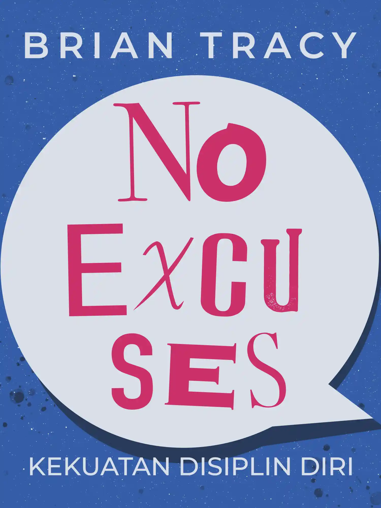 No Excuses!