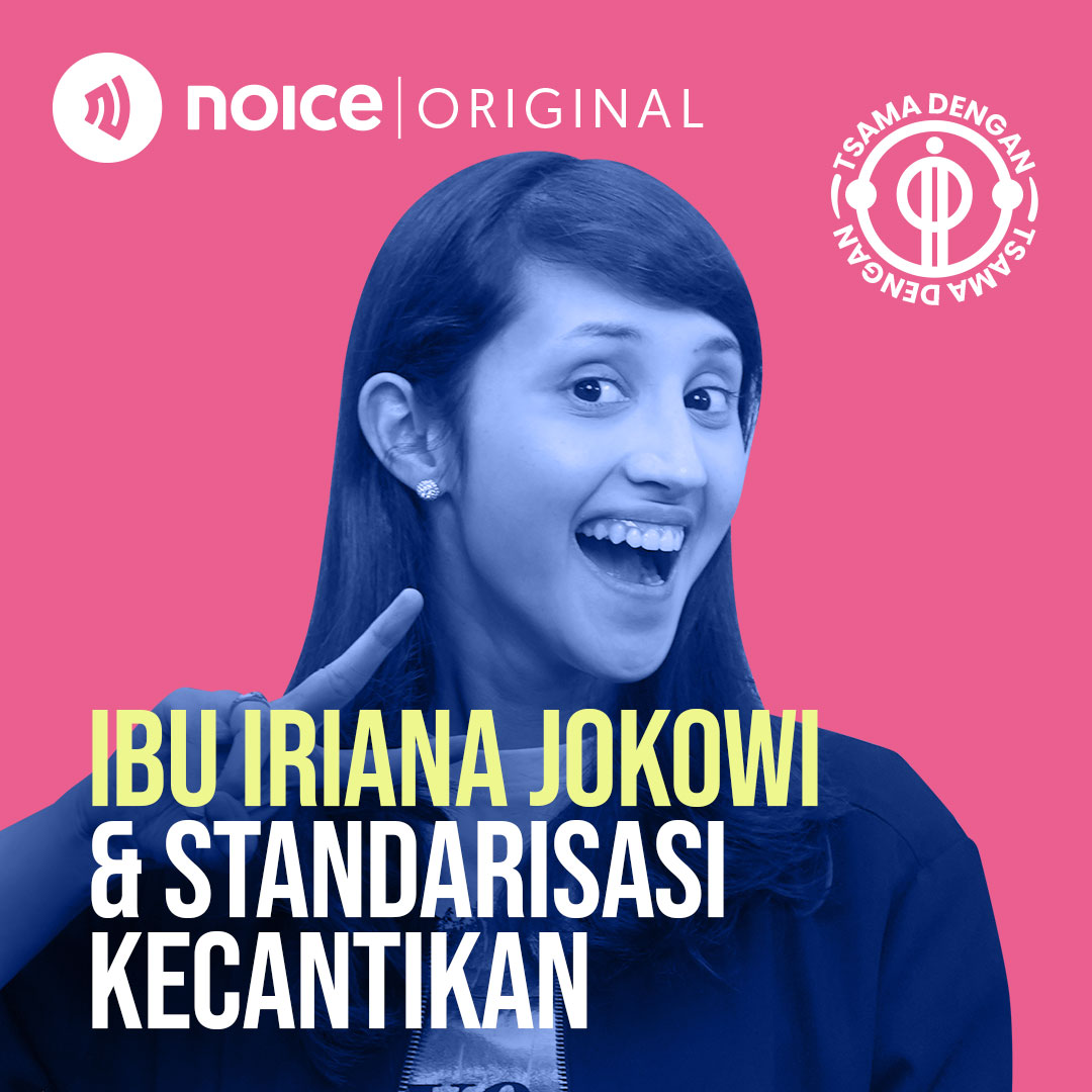 Ibu Iriana Jokowi & Standarisasi Kecantikan cover art