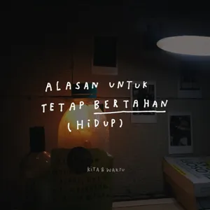 Eps 41 - Alasan Untuk Tetap Bertahan (Hidup) cover art