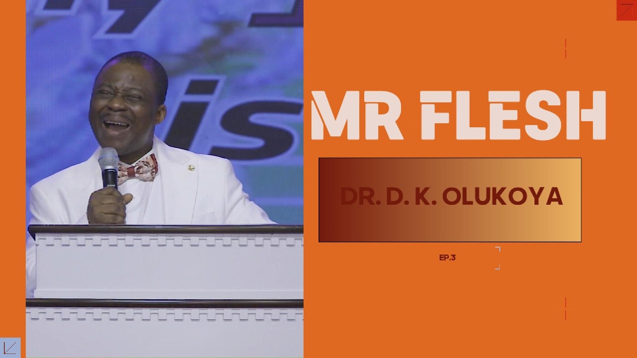 Mr Flesh vs The Holy Spirit | Powerful Sermon Insight by Dr. D. K. Olukoya cover art