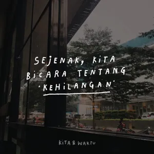 Eps 43 - Sejenak Kita Bicara Tentang Kehilangan cover art