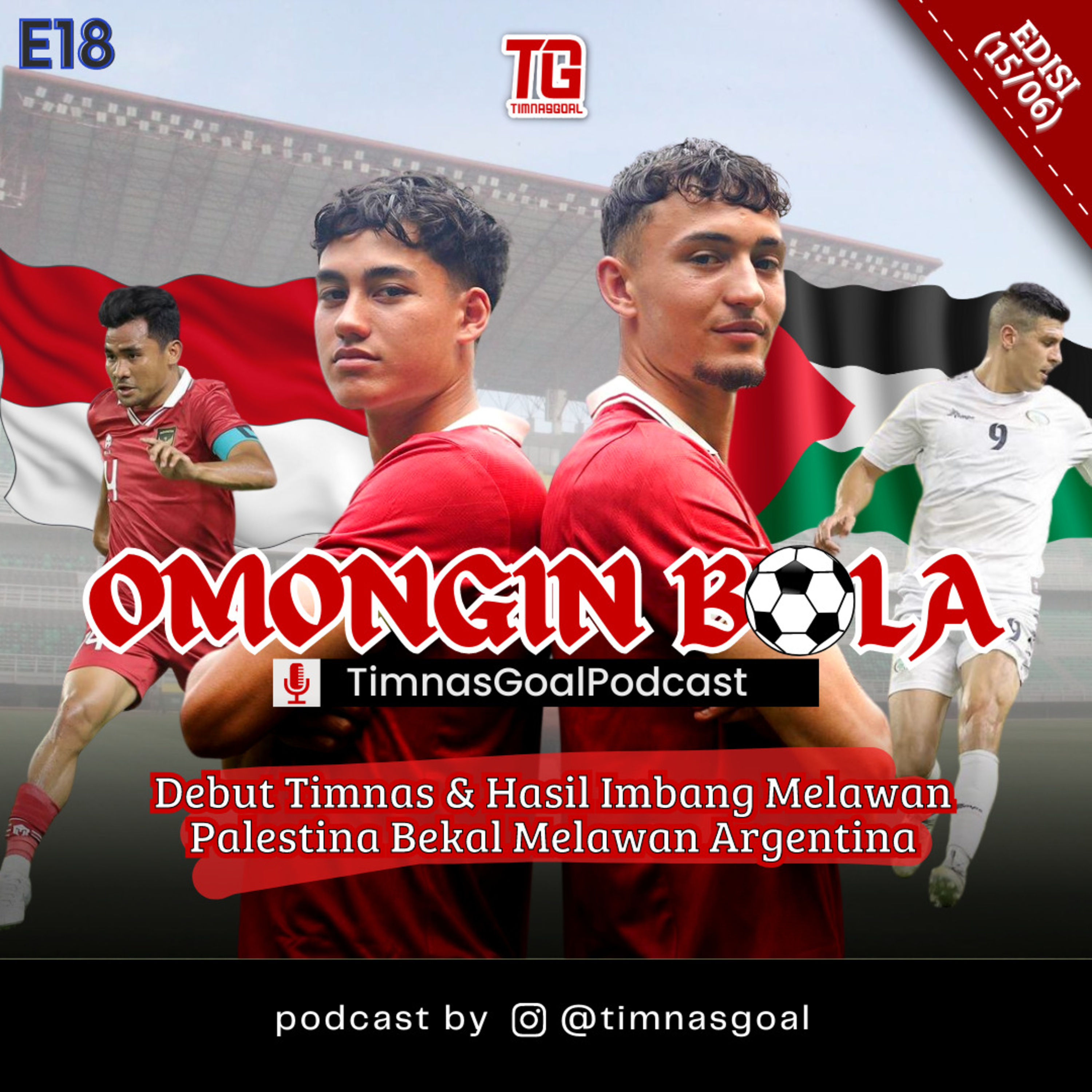 #Eps18 Debut Timnas & Hasil Imbang Melawan Palestina Bekal Melawan Argentina cover art