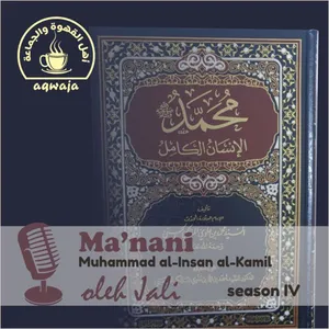 Eps. 007 IG Jali - M Insan Kamil - Cahaya yang Dimahkotakan pada Keindahan Rasulullah Saw - hal 19-20 cover art
