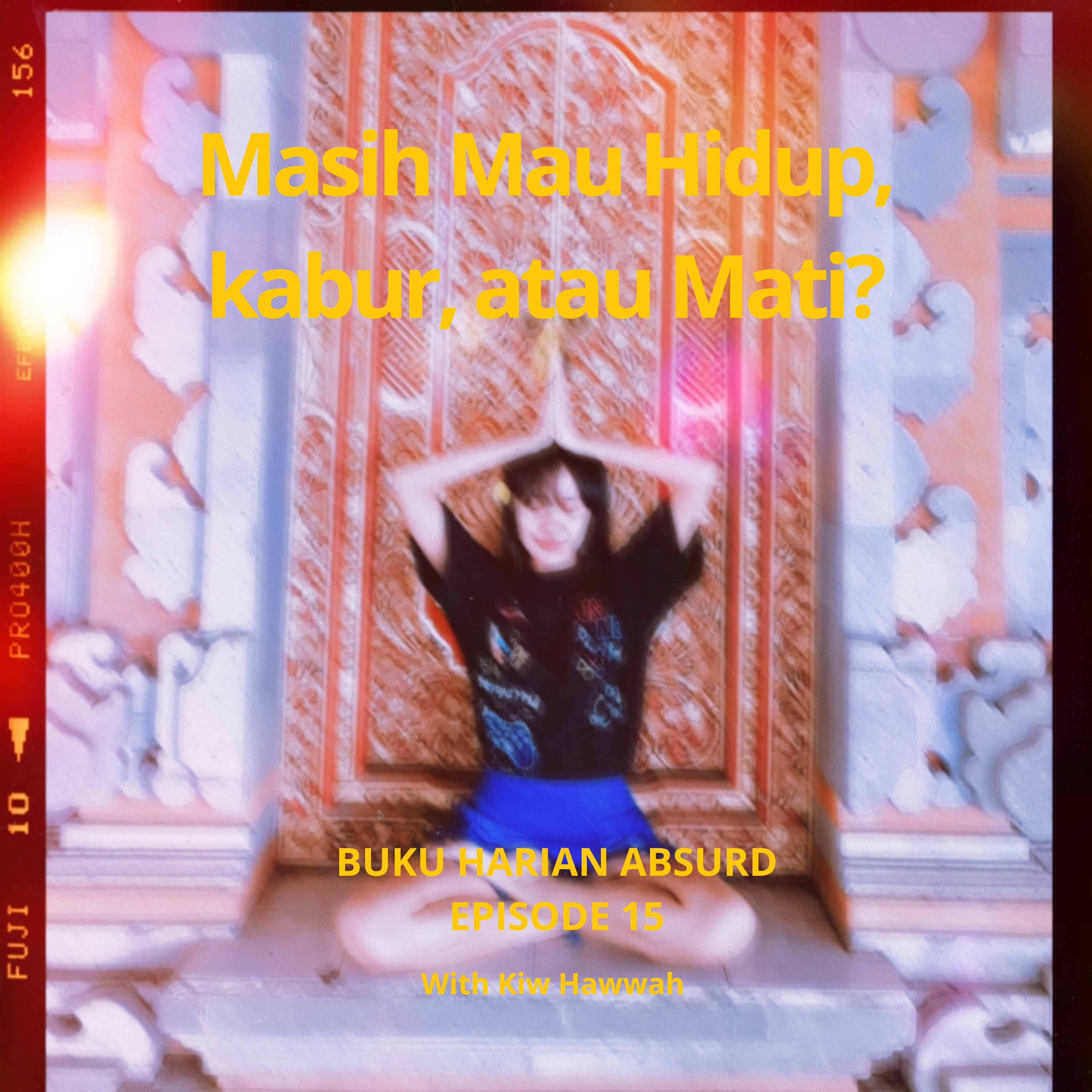 Masih Mau Hidup, Kabur, atau Mati? cover art