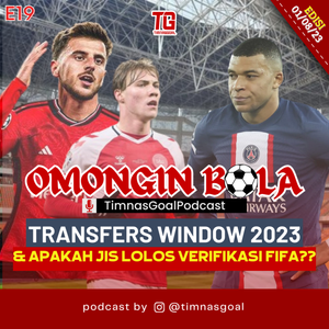 #Eps19 "TRANSFERS WINDOW 2023 & APAKAH JIS LOLOS VERIFIKASI FIFA?? cover art