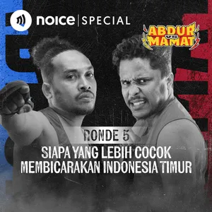 RONDE 5: SIAPA YANG LEBIH COCOK MEMBICARAKAN INDONESIA TIMUR | ABDUR VS MAMAT cover art