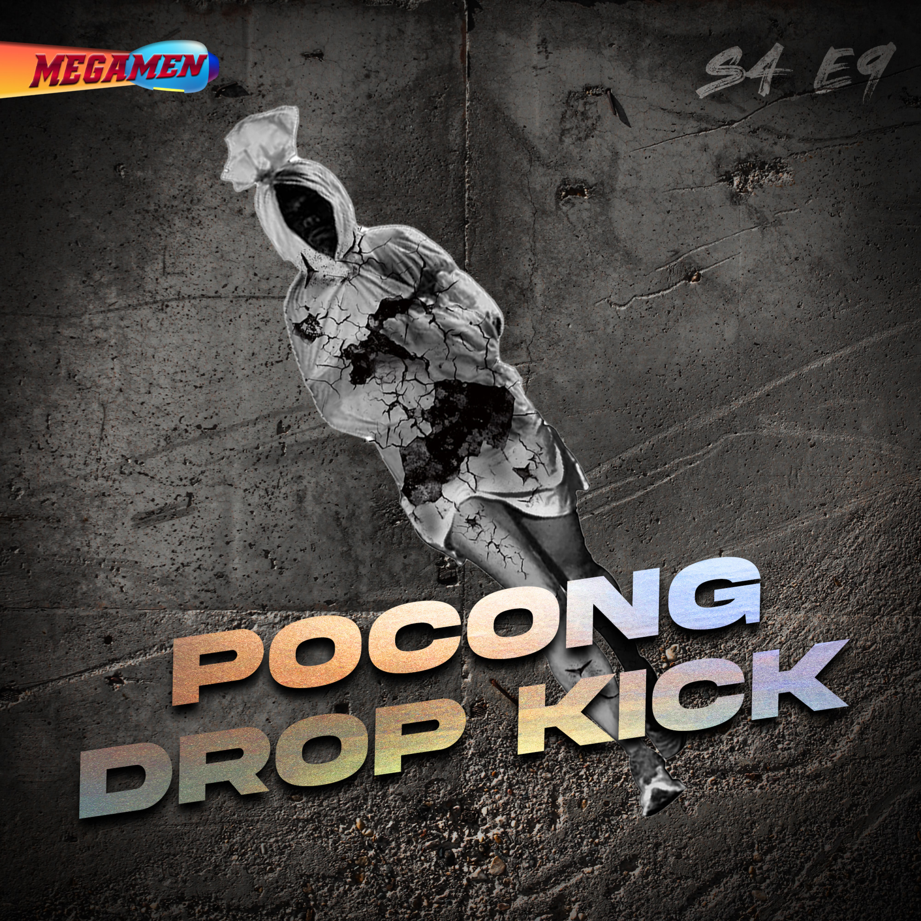 Pocong Drop KICK!!! | S4 Eps. 9 cover art