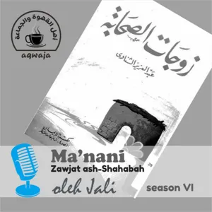 Eps. 010 IG Jali - Zawjat Ash-Shahabah - Atikah binti Zaid bin Amr dan Pernikahannya dengan Abdullah bin Abu Bakar - Hal 23-24 cover art