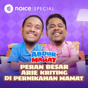PERAN BESAR ARIE KRITING DI PERNIKAHAN MAMAT cover art